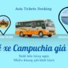 từ Phnom Penh đến Andoung Teuk Key phụ: vé xe đi Andoung Teuk mua vé xe đi campuchia ở đâu đại lý bán vé xe đi campuchia