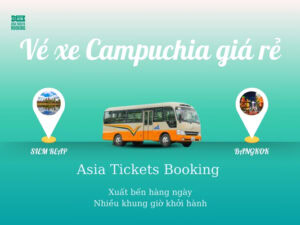 Vé Xe Khách Khứ Hồi Từ Siem Reap (Campuchia) Đi Đến Bangkok (Thái Lan)