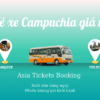 Vé Xe Khách Khứ Hồi Từ Bangkok (Thái Lan) Đến Poi Pet (Campuchia)