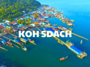 từ Dara Sakor đến đảo Koh Sdach Key phụ: vé tàu đi đảo Koh Sdach từ Koh Kong đến đảo Koh Sdach tàu đến King Island cách đến đảo Koh Sdach