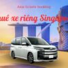 Thuê Xe Riêng du lịch Singapore Theo Tiếng