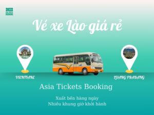 Vé Xe Khách Từ Vientiane (Viêng chăn) Đi Luang Prabang (Luông Pha Băng) Và Ngược Lại