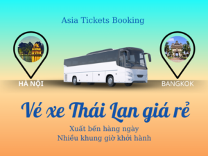 Xe khách Hà Nội Thái Lan từ hà nội đi bangkok từ việt nam đi thái lan xe khứ hồi hà nội bangkok