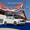 Thuê Xe Đưa Đón Từ Ga Viêng Chăn Về Khách Sạn & Ngược Lại