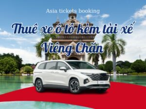 Thuê Xe Ô Tô Kèm Tài Xế Trong 1 Ngày du lịch Ở Viêng Chăn, Lào