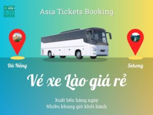 Xe bus từ bến xe Đà Nẵng đi đến Sekong, Lào giá rẻ, nhiều khung giờ khởi hành, nhà xe, đại lý bán vé Lào uy tín ở Việt Nam, khách đặt mua online giảm 15%...