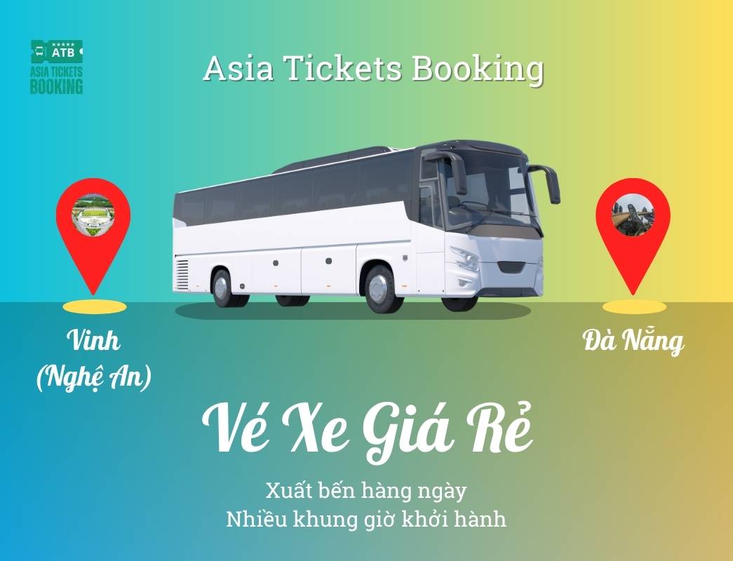 Đặt vé đi từ Vinh, Nghệ An đến Đà Nẵng: xe khách, giường nằm, limousine, nhiều khung giờ khởi hành, đại lý cung cấp vé uy tín, đặt mua online giảm 15%..